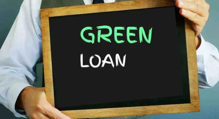 What is a Green Loan and how is it different from a normal loan? Who can apply for a Green Loan? What are the benefits of taking a Green Loan?